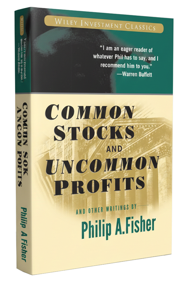 Common Stocks and Uncommon Profits and Other Writings