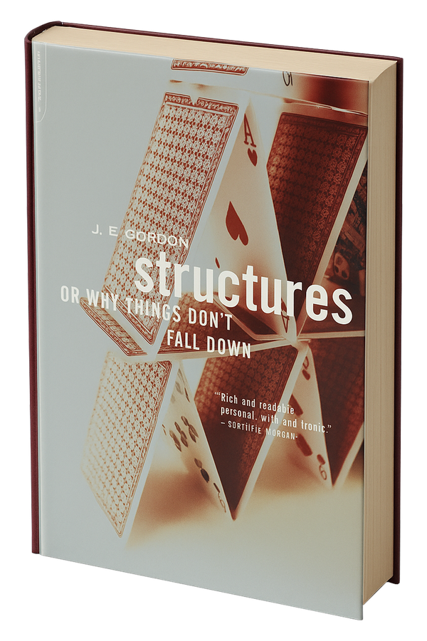 Structures: Or Why Things Don't Fall Down