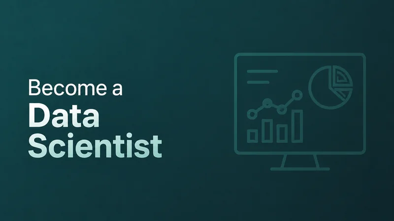 Become a Data Scientist
